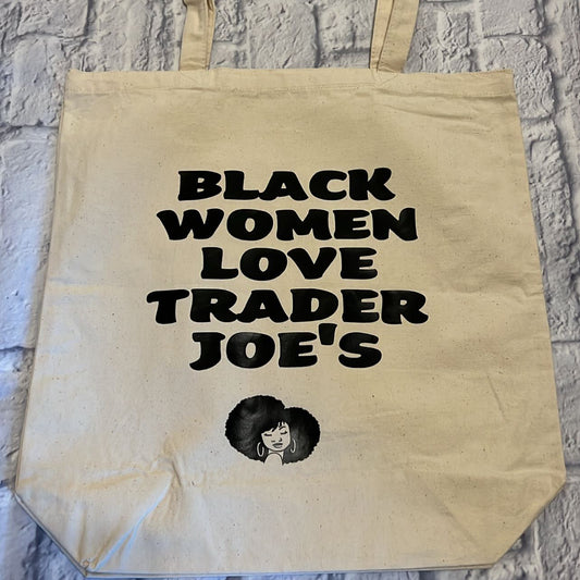 Black Women Love Trader Joe's Shopper